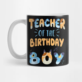 Teacher Of The Birthday Boy Dog Family Party Mug